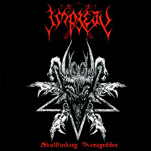 IMPIETY - Skullfucking Armageddon