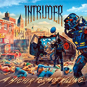 INTRUDER - A Higher Form of Killing