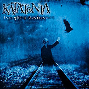 KATATONIA - Tonight's Decision