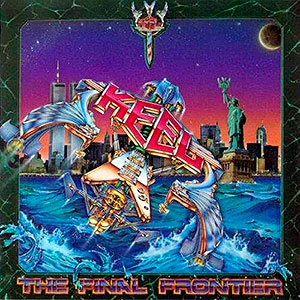 KEEL - The Final Frontier