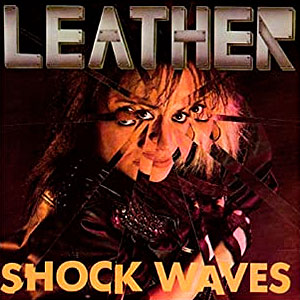 LEATHER - Shock Waves