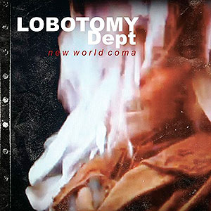 LOBOTOMY DEPT - New World Coma