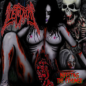 LUST OF DECAY - Infesting the Exhumed