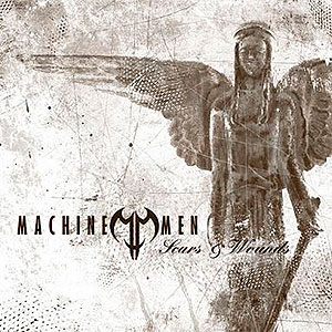 MACHINE MEN - Scars & Wounds