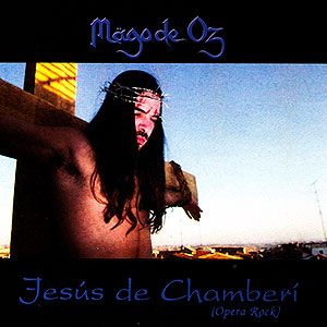 MÄGO DE OZ - Jesús de Chamberí (Ópera rock)