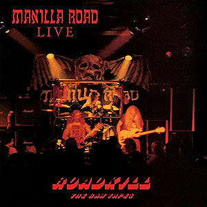 MANILLA ROAD - Roadkill - The Raw Tapes