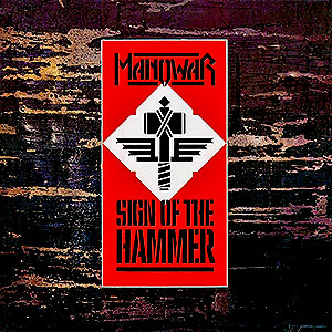 MANOWAR - Sign of the Hammer