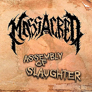 MASSACRED - Assembly of Slaughter