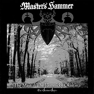 MASTER's HAMMER - The Mass / The Jilemnicky Okultista