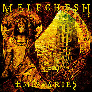 MELECHESH - Emissaries