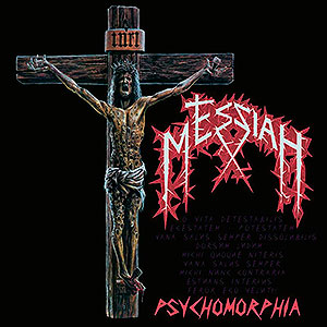 MESSIAH - Psychomorphia