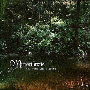 MIRRORTHRONE - Of Wind and Weeping