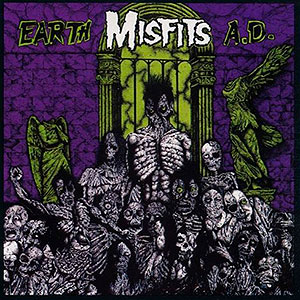 MISFITS - Earth A.D. / Wolfs Blood