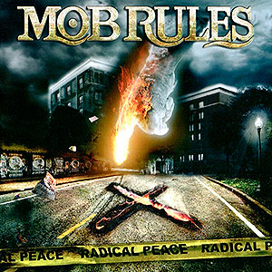 MOB RULES - Radical Peace