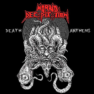 MORBID DECAPITATION - Death Anthems