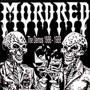MORDRED - The Demos 1986-1988
