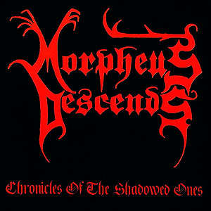 MORPHEUS DESCENDS - Chronicles of the Shadowed Ones