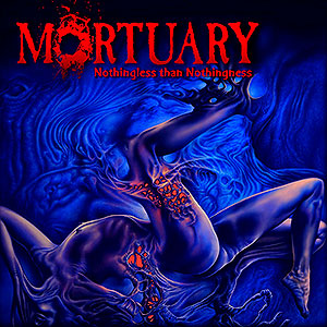 MORTUARY (fra) - Nothingless than Nothingness