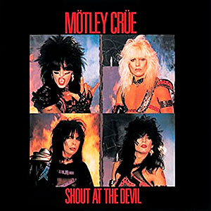 MTLEY CRE - Shout at the Devil