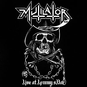 MUTILATOR - Live at Lemmy's Bar