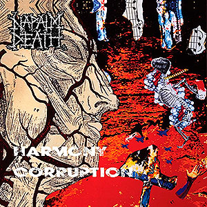 NAPALM DEATH - Harmony Corruption