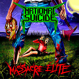 NATIONAL SUICIDE - Massacre Elite