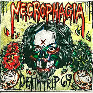NECROPHAGIA - Deathtrip 69