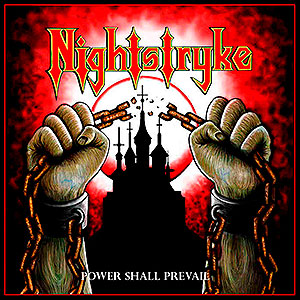 NIGHTSTRYKE - Power Shall Prevail