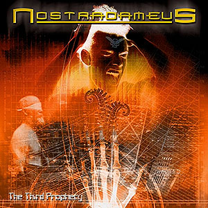 NOSTRADAMEUS - The Third Prophecy