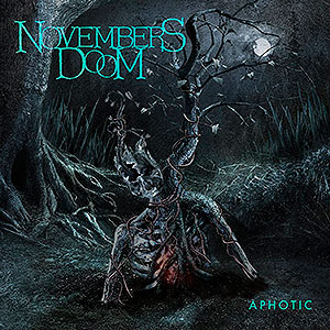 NOVEMBERS DOOM - Aphotic