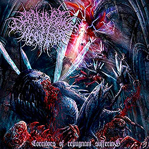 ORGIASTIC REBIRTH - Corridors of Repugnant Suffering