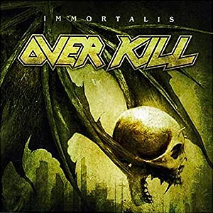 OVER KILL - Immortalis