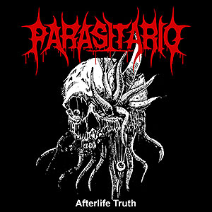 PARASITARIO - Afterlife Truth