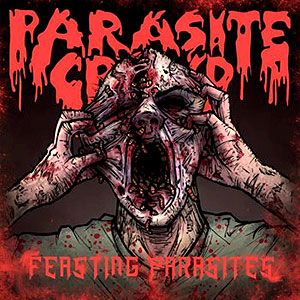 PARASITE CROWD - Feasting Parasites