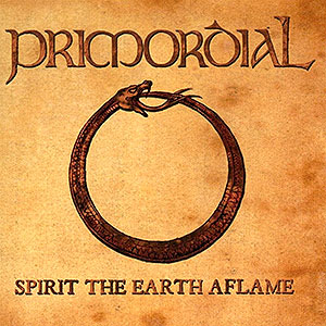 PRIMORDIAL - Spirit the Earth Aflame