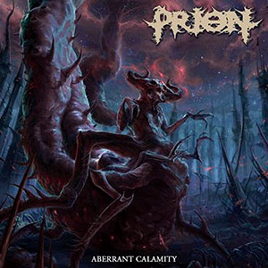 PRION - Aberrant Calamity