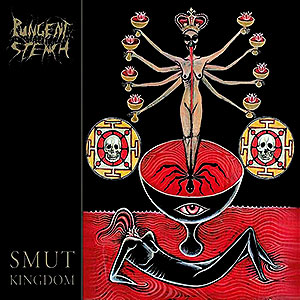 PUNGENT STENCH - Smut Kingdom