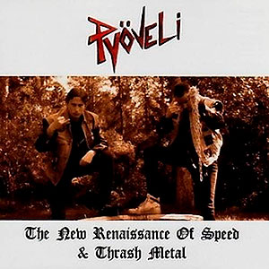 PYVELI - The New Renaissance of Speed & Thrash Metal