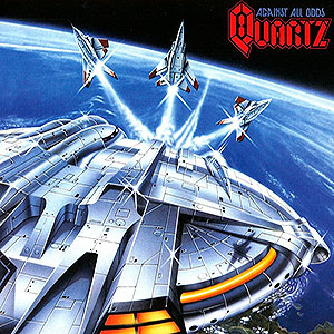 QUARTZ - Against All Odds