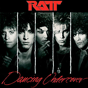 RATT - Dancing Undercover