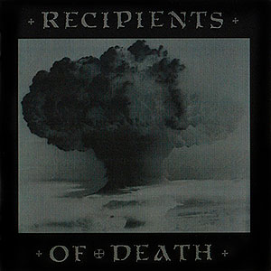 RECIPIENTS OF DEATH - Recipients of Death