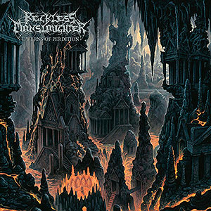 RECKLESS MANSLAUGHTER - Caverns of Perdition