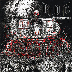 R.O.D. - #SocietyKill