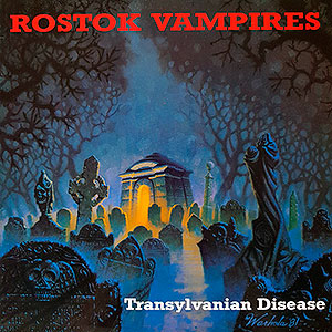 ROSTOK VAMPIRES - Transylvanian Hunger