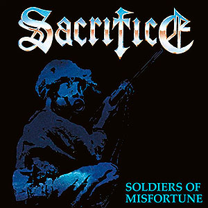 SACRIFICE - Soldiers of Misfortune