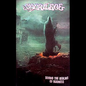 SACRILEGE - Behind the Realms of Madness