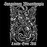 SANGUINARY MISANTHROPIA - Loathe over Will