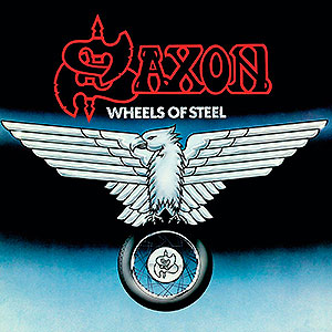 SAXON - Wheels of Steel