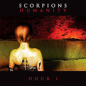 SCORPIONS - Humanity - Hour I