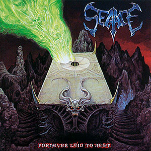 SEANCE - Fornever Laid to Rest